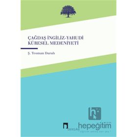Dergah Yayınları Çağdaş-İngiliz Yahudi Küresel Medeniyeti