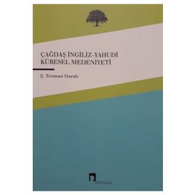 Dergah Yayınları Çağdaş-İngiliz Yahudi Küresel Medeniyeti