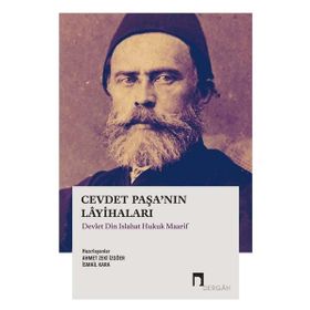 Dergah Yayınları Cevdet Paşa'nın Layihaları Devlet Din Islahat Hukuk Maarif