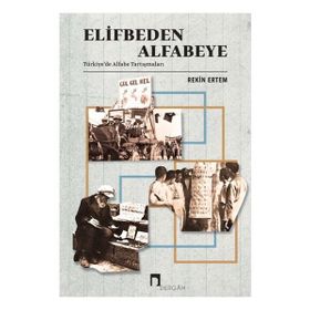 Dergah Yayınları Elifbeden Alfabeye Türkiye'de Alfabe Tartışmaları