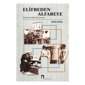Dergah Yayınları Elifbeden Alfabeye Türkiye'de Alfabe Tartışmaları