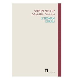 Dergah Yayınları Sorun Nedir? Felsefe - Bilim Düşünüşü