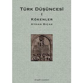 Dergah Yayınları Türk Düşüncesi 1 - Kökenler