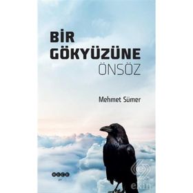Dergi Bir Gökyüzüne Önsöz - Mehmet Sümer