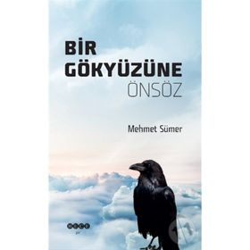 Dergi Bir Gökyüzüne Önsöz - Mehmet Sümer