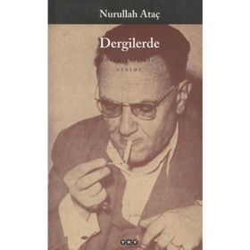DERGILERDE BÜTÜN YAPITLARI - NURULLAH ATAÇ