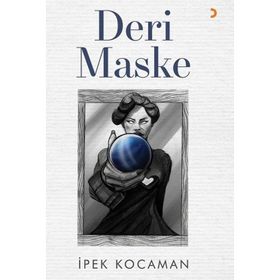 Deri Maske - İpek Kocaman