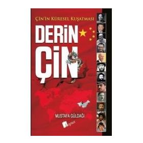 Derin Çin - Mustafa Güldağı - Lopus Yayınları