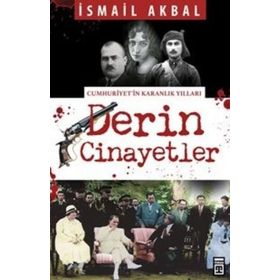 Derin Cinayetler - İsmail Akbal