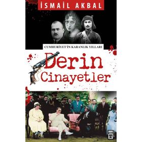 Derin Cinayetler - İsmail Akbal