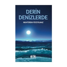 Derin Denizlerde - Muhterem Yüceyılmaz