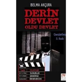 Derin Devlet Oldu Devlet - Belma Akçura