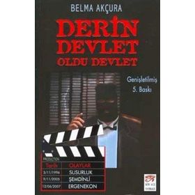 Derin Devlet Oldu Devlet - Belma Akçura