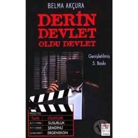 Derin Devlet Oldu Devlet - Belma Akçura