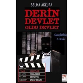 Derin Devlet Oldu Devlet - Belma Akçura