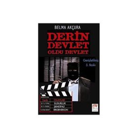 Derin Devlet Oldu Devlet - Belma Akçura