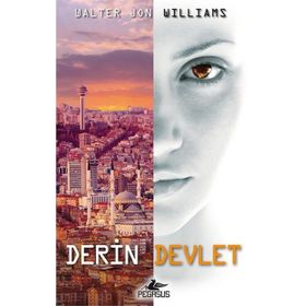 Derin Devlet - Walter Jon Williams