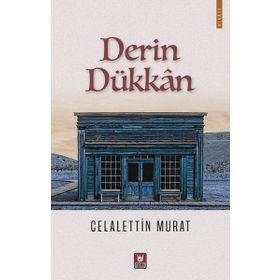 Derin Dükkan - Celalettin Murat