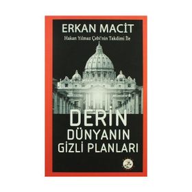 Derin Dünyanın Gizli Planları - Erkan Macit