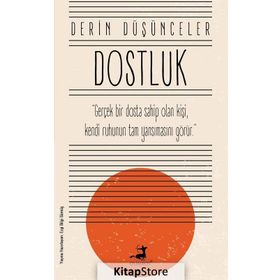 Derin Düşünceler - Dostluk - Olimpos Yayınları