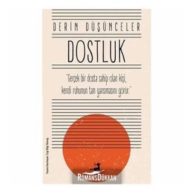 Derin Düşünceler - Dostluk - Olimpos Yayınları