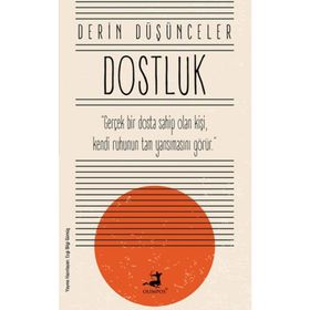 Derin Düşünceler - Dostluk - Olimpos Yayınları