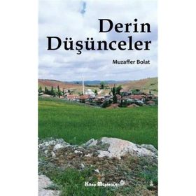 Derin Düşünceler - Muzaffer Bolat