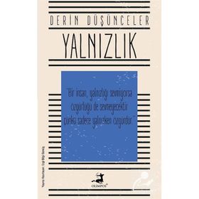 Derin Düşünceler- Yalnızlık - Olimpos Yayınları