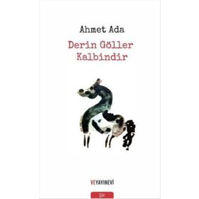 Derin Göller Kalbindir - Ahmet Ada
