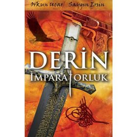 DERIN İMPARATORLUK - ORKUN UÇAR; SAYGIN ERSIN