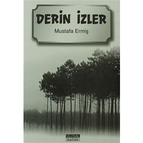Derin İzler - Mustafa Ermiş