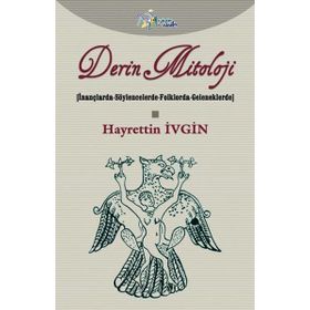 Derin Mitoloji - Hayrettin İvgin