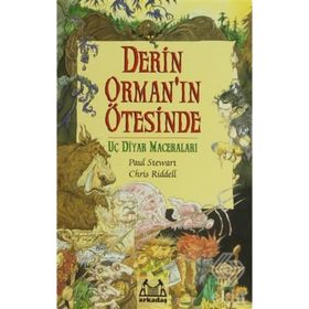DERIN ORMAN'IN ÖTESİNDE UÇ DIYAR MACERALARI 1. KITAP - PAUL STEWART;CHRIS RIDDELL