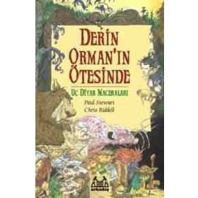 DERIN ORMAN'IN ÖTESİNDE UÇ DIYAR MACERALARI 1. KITAP - PAUL STEWART;CHRIS RIDDELL