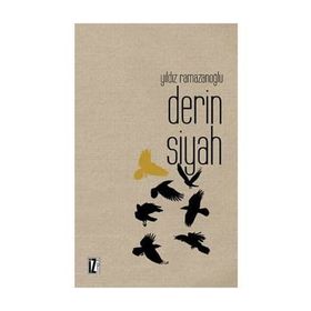 DERIN SIYAH - YILDIZ RAMAZANOĞLU