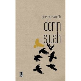 DERIN SIYAH - YILDIZ RAMAZANOĞLU
