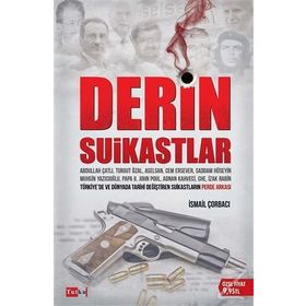 Derin Suikastlar - İsmail Çorbacı