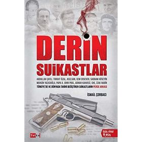 Derin Suikastlar - İsmail Çorbacı
