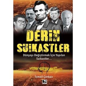Derin Suikastler - İsmail Çorbacı - Çınaraltı Yayınları