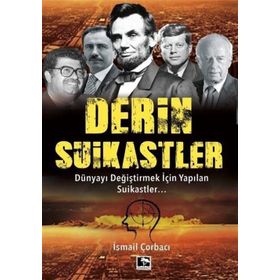 Derin Suikastler - İsmail Çorbacı - Çınaraltı Yayınları