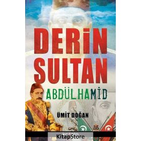 Derin Sultan Abdülhamid - Ümit Doğan