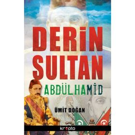 Derin Sultan Abdülhamid - Ümit Doğan