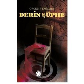 Derin Şüphe - Orçun Yenilmez
