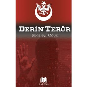 Derin Terör - Bilgehan Oğuz - Parana Yayınları