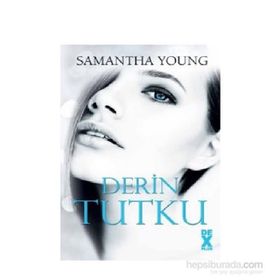 Derin Tutku - Samantha Young