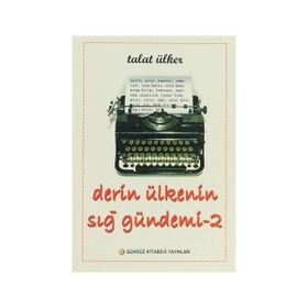 Derin Ülkenin Sığ Gündemi 2 - Talat Ülker