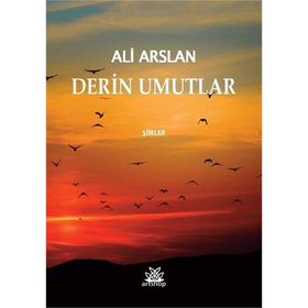 Derin Umutlar: Şiirler