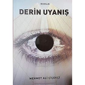 Derin Uyanış - Mehmet Ali Çiçekçi
