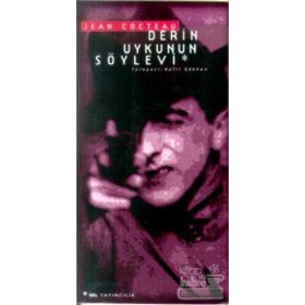 Derin Uykunun Söylevi - Jean Cocteau