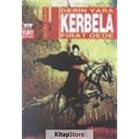 DERIN YARA KERBELA - FIRAT DEDE